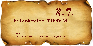 Milenkovits Tibád névjegykártya